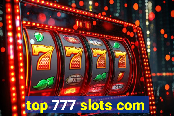 top 777 slots com